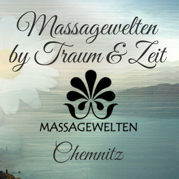 Massagewelten by Traum & Zeit, 0151-53235774, Chemnitz, Voigtstr. 10a