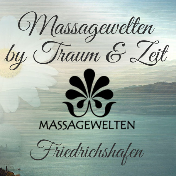Massagewelten by Traum & Zeit, 0160-7070674, Friedrichshafen, Dietostr. 11